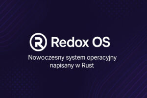 Deweloper Redox przeniósł obsługę X11 i GTK